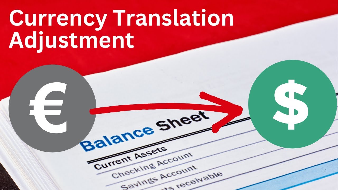 Accounting for Foreign Currency - Translating Functional Currency into Reporting Currency