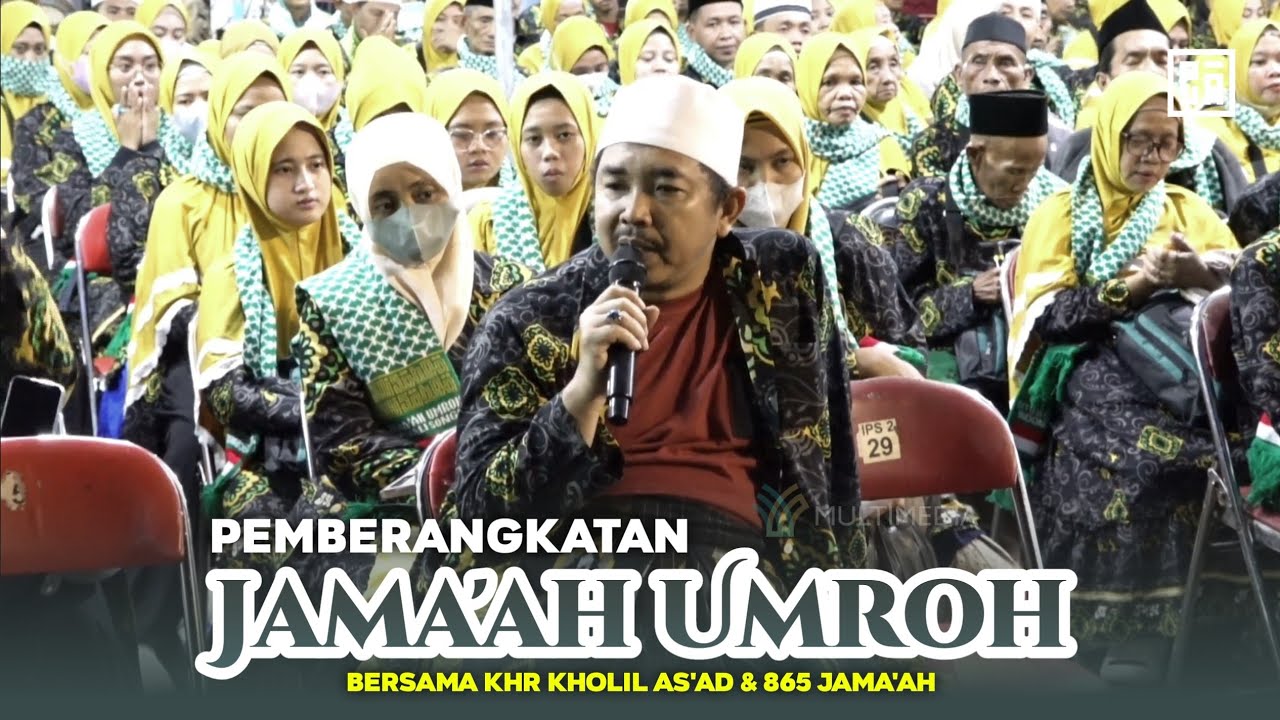 PEMBERANGKATAN UMROH KHR KHOLIL AS'AD 2025 BERSAMA 865 JAMA'AH | PP WALISONGO