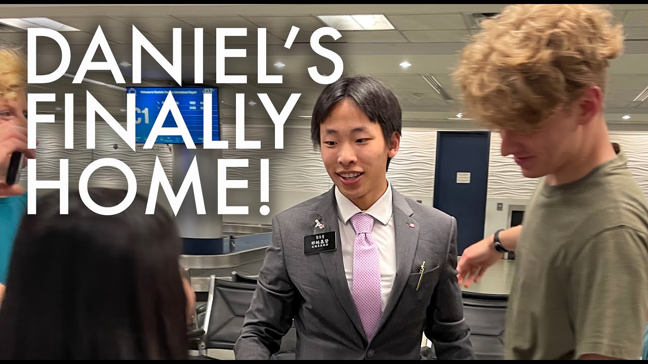 DANIEL IS HOME FROM HIS 2 YEAR MISSION