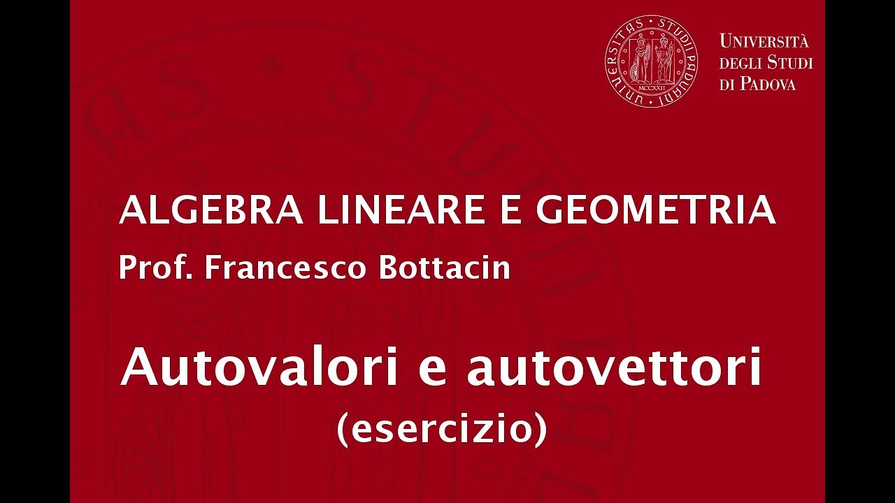 Autovalori e autovettori (esercizio)