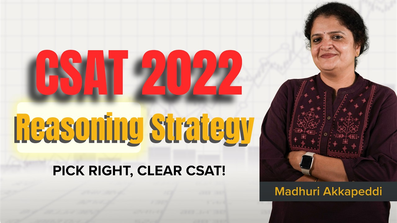 CSAT 2022 Reasoning Section Strategy: How to Select Questions & Clear Cutoff