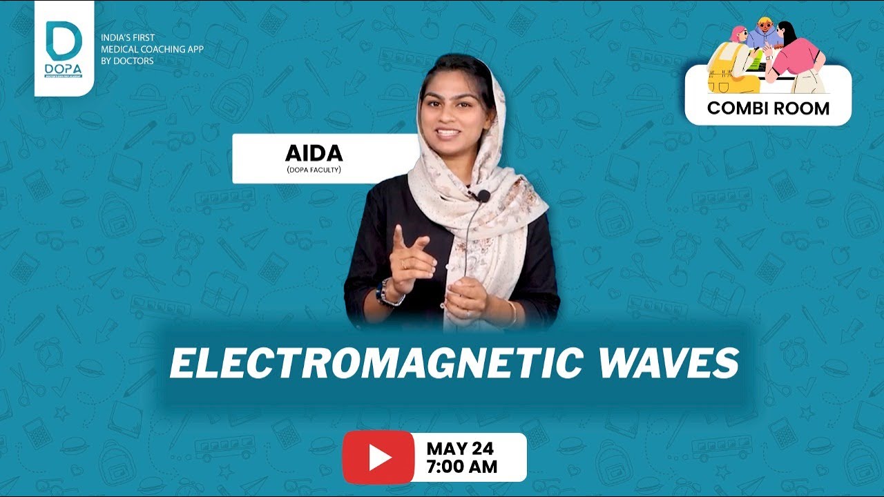 ELECTROMAGNETIC WAVES || COMBI ROOM || AIDA