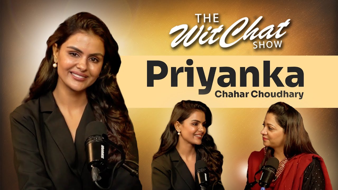 Empowerment, Self-Discipline, and Life Lessons with @priyaankachaharchoudhary | TheWitchatShow🎬