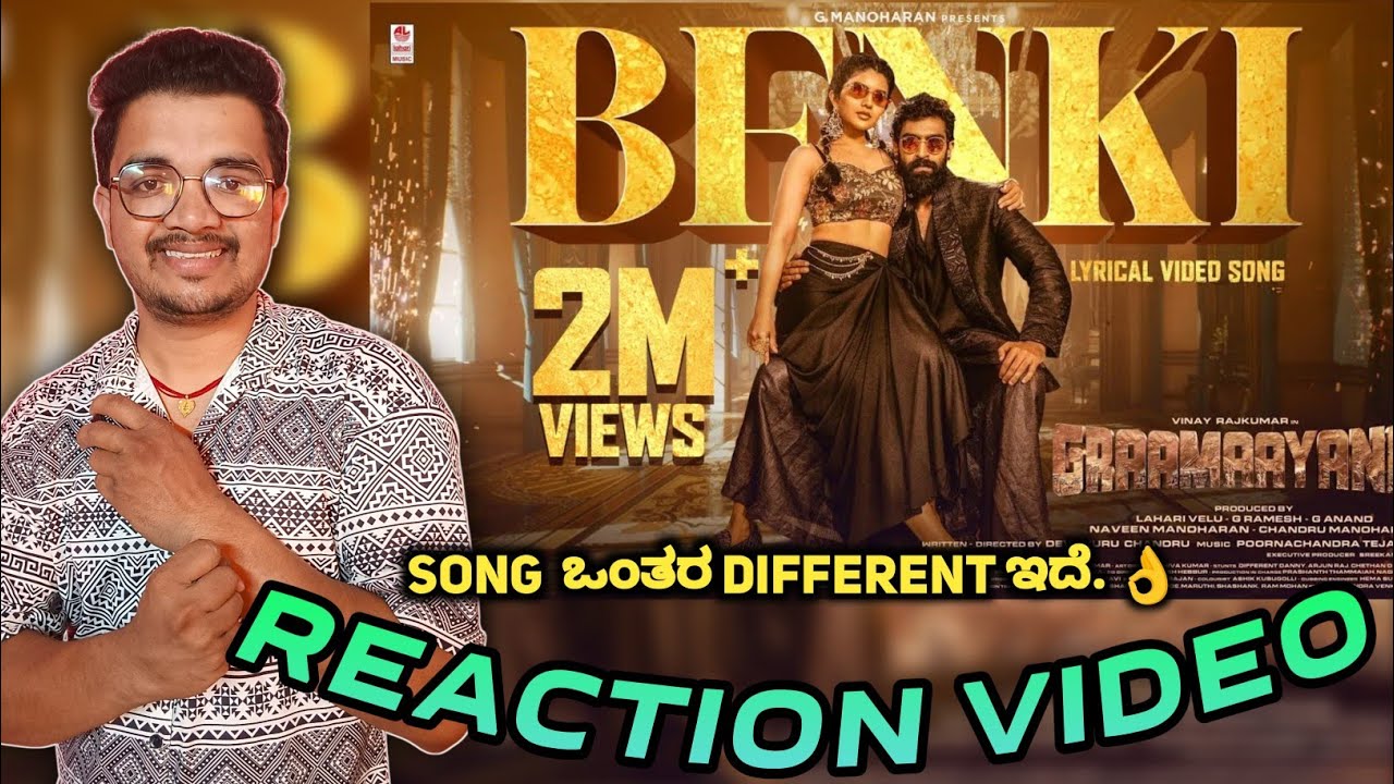 Benki Song - Lyrical | Reaction & Review | Graamaayana | Vinay Rajkumar, Megha Shetty 