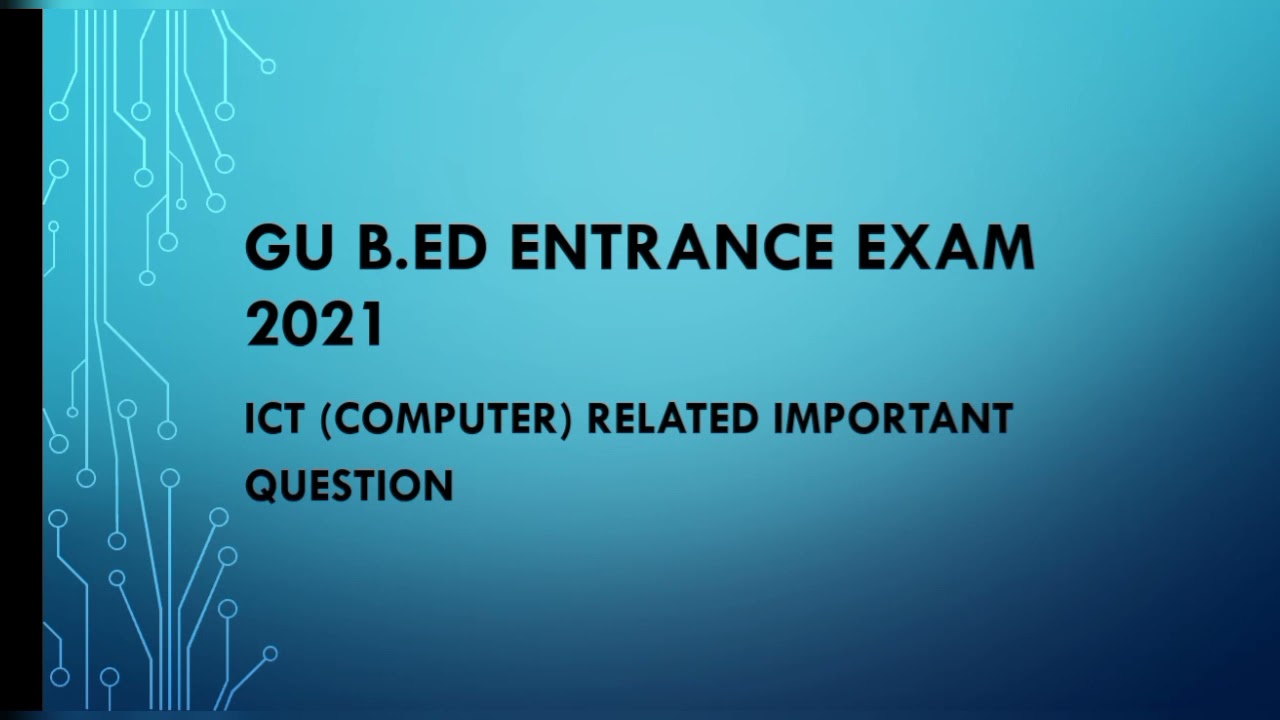 GU B.ED Entrance Exam 2021 important question answer,Gauhati university b.ed entrance exam 2021