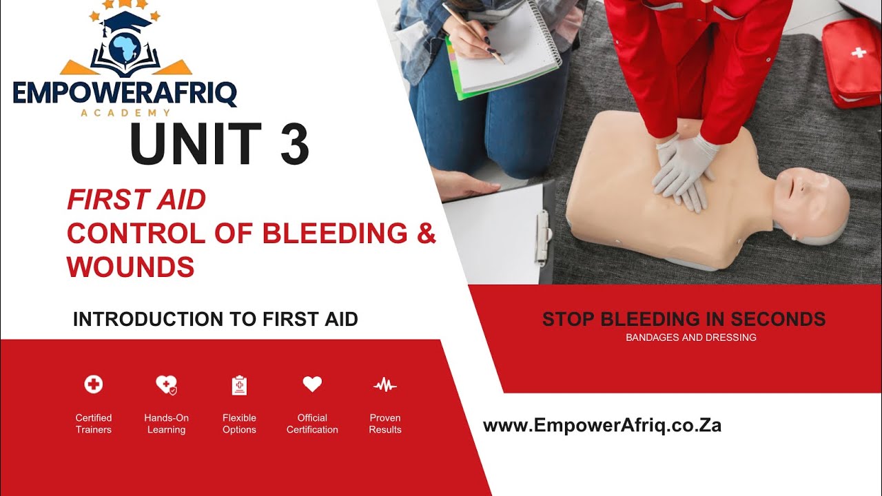 Unit3  Stopping  Bleeding & Basic Wound Care | EmpowerAfriq #First Aid #firstaid #savelives 