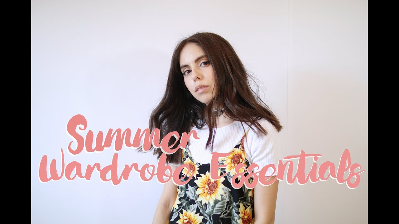 SUMMER WARDROBE ESSENTIALS