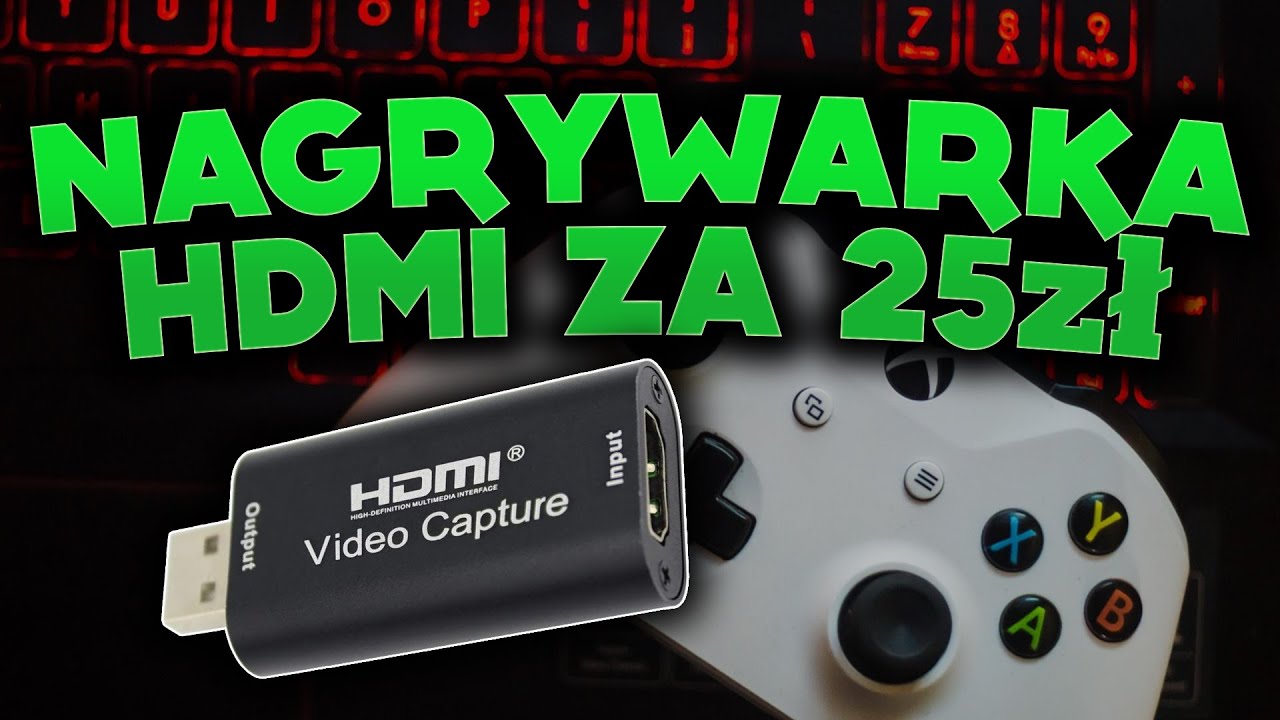 PRZECHWYTYWARKA HDMI za 25zł! [GRABBER] [NAGRYWARKA]