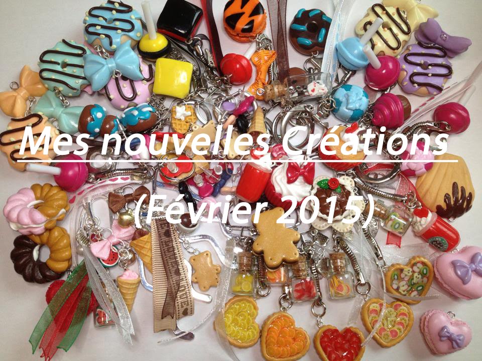 Mes nouvelles créations ! (Février 2015)