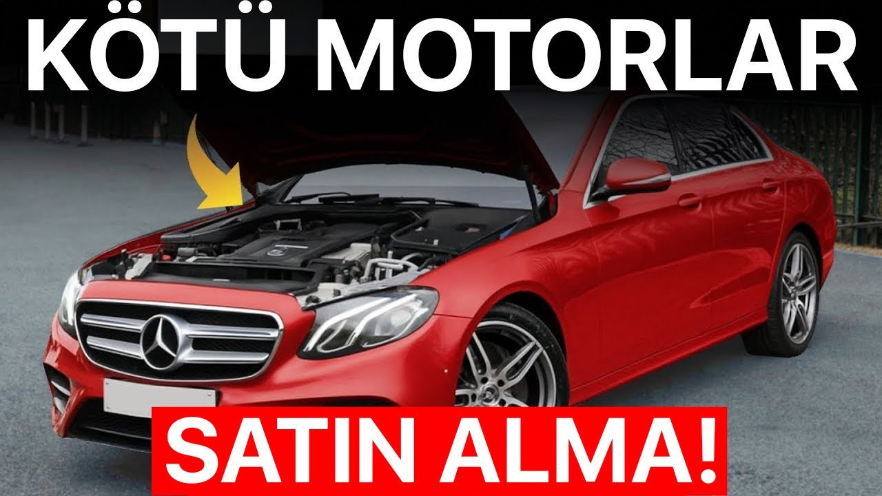 Sahip Olunabilecek En KÖTÜ 3 ve En İYİ 4 Mercedes Motoru