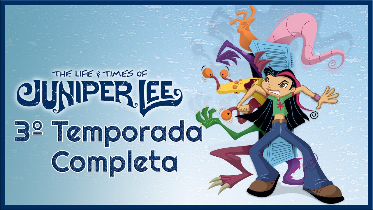 Juniper Lee 3º Temporada Completa