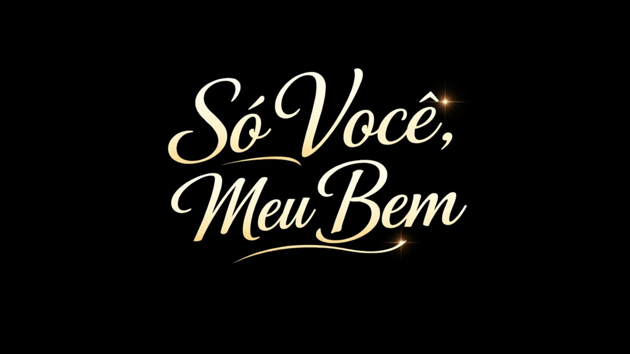 Só você, Meu Bem (sertanejo)