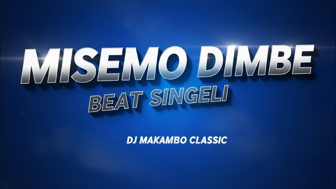 DJ Makambo Classic - Misemo Dimbe Singeli Version (Official Audio)