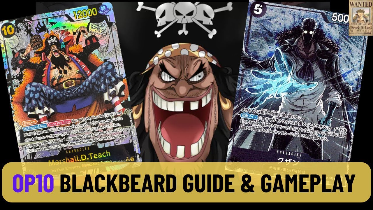 One Piece TCG Guide: The Ultimate OP10 Blackbeard Guide!