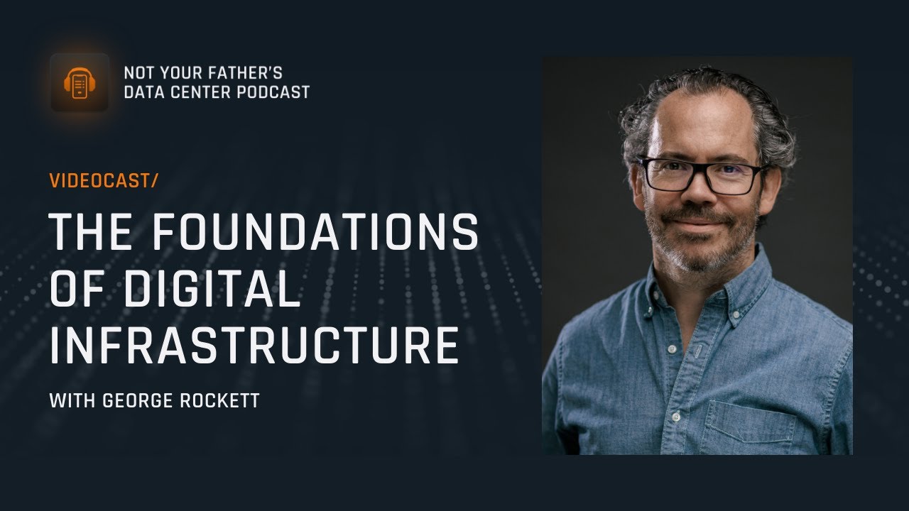 The Foundations of Digital Infrastructure with George Rockett | NYFDC