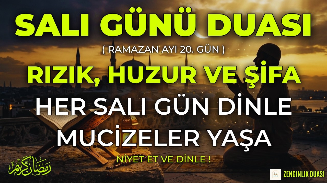 RIZIK, HUZUR VE ŞİFA | Her Salı Bu Gizli Duayı Dinleyin Ve Mucizeyi Deneyimleyin! - SALI GÜNÜ DUASI