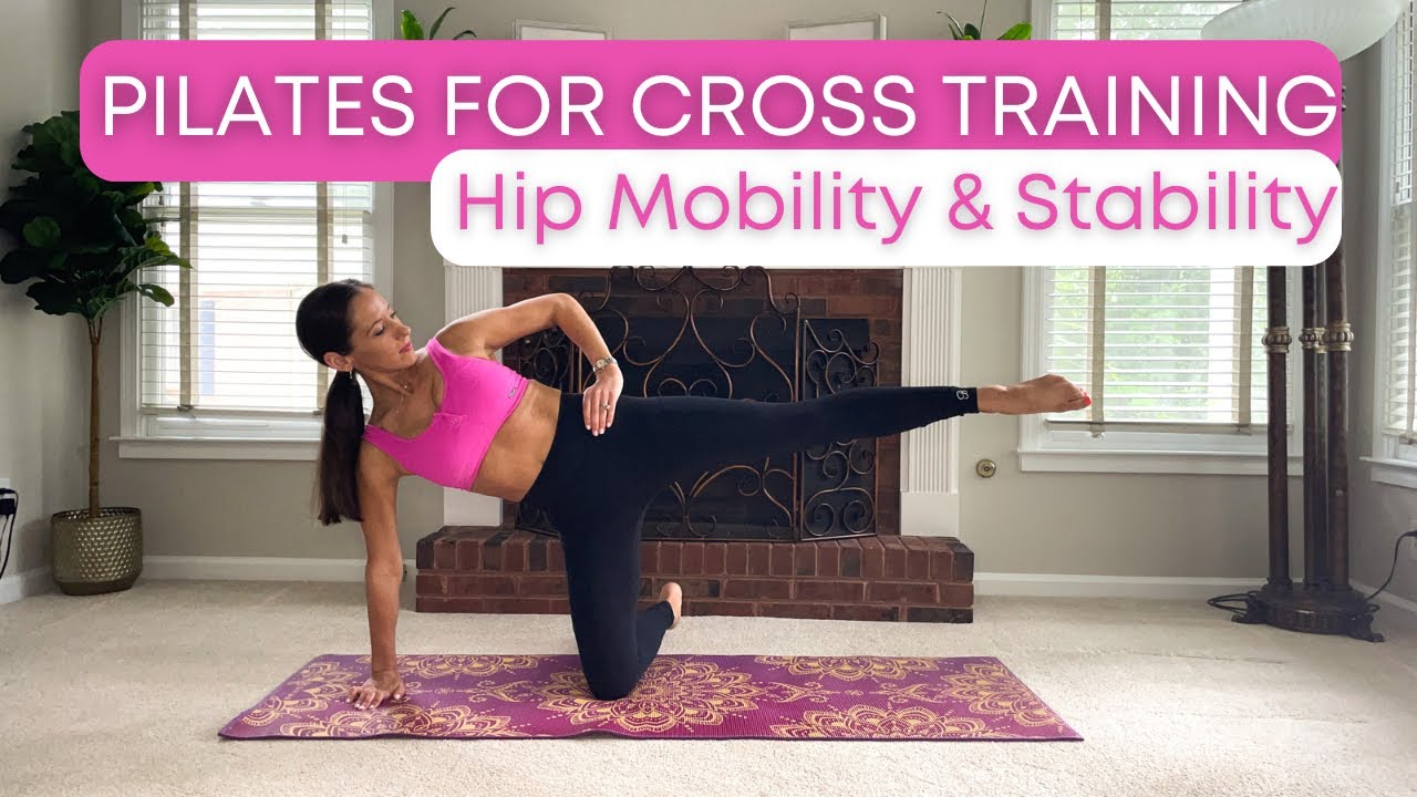 Pilates Workout for Hip Mobility and Stability | Pilates for Cross Training