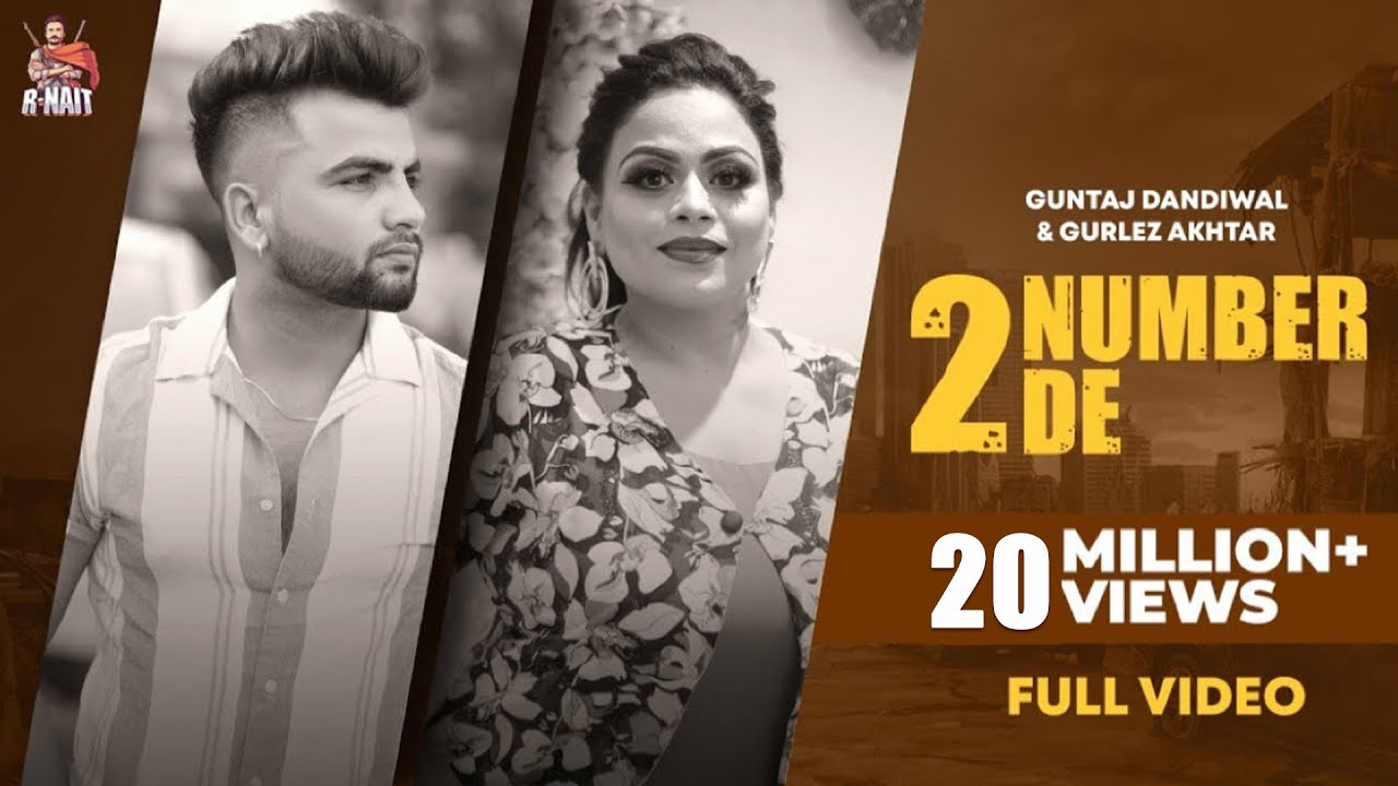 2 Number De (Official Video) | Guntaj Dandiwal | Gurlez Akhtar | R Nait | Punjabi Songs