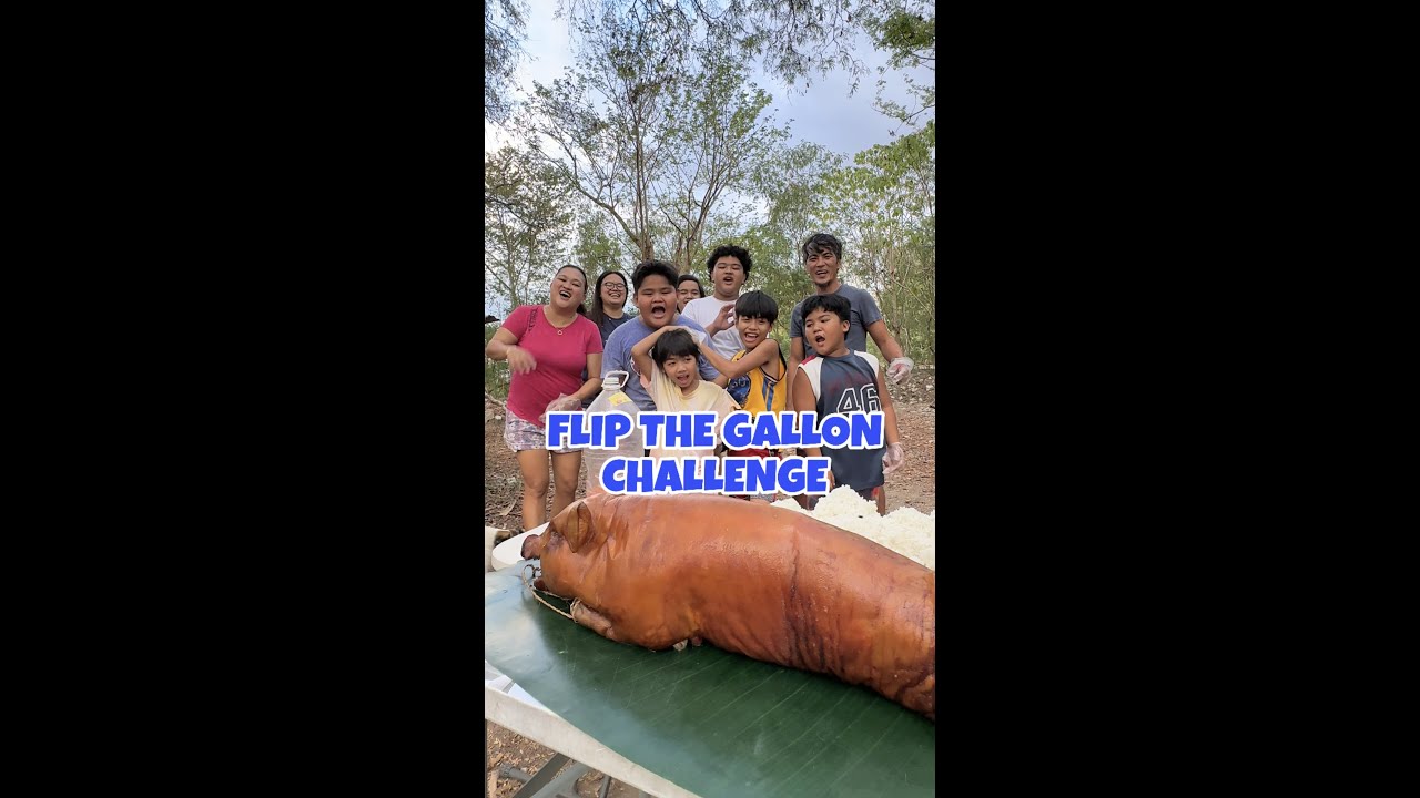 FLIP THE GALLON CHALLENGE WITH WHOLE LECHON! JUST LAFAM