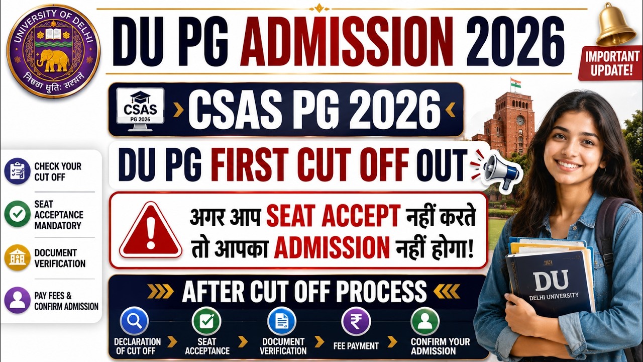 DU PG Admission 2026 | After Cut Off Process Explained | CSAS PG Seat Acceptance, Upgrade & Freeze