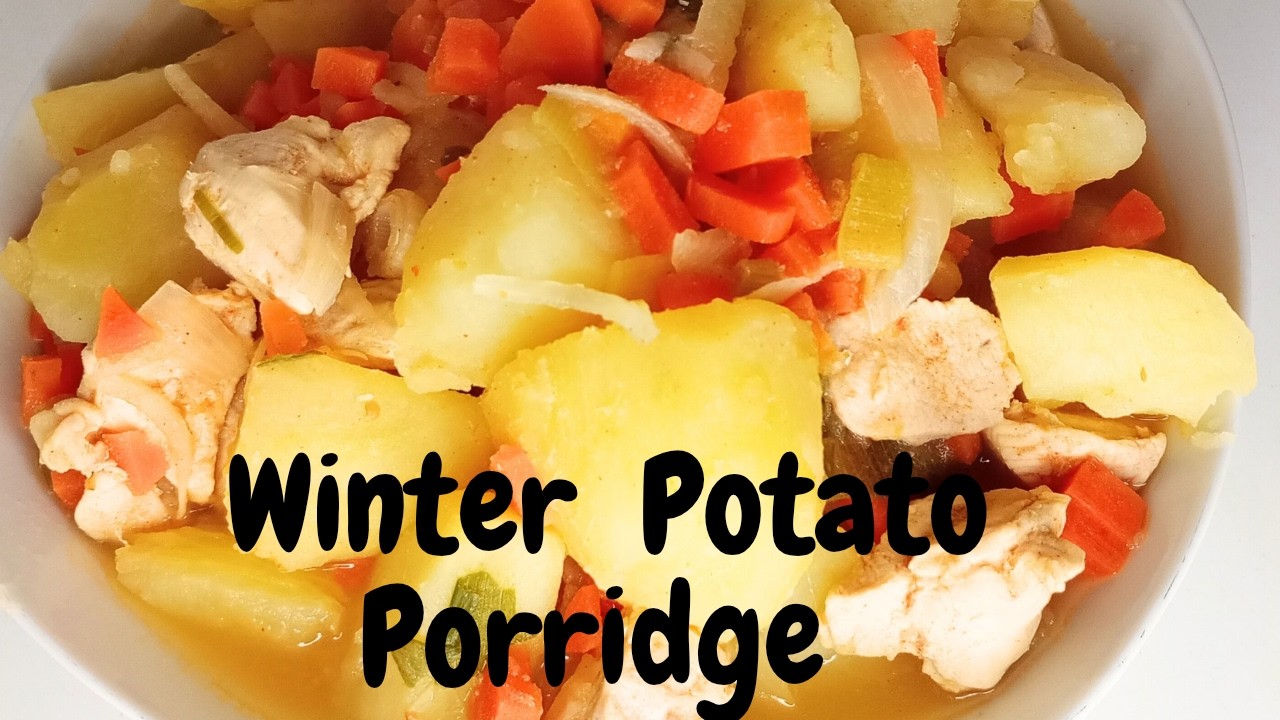 Try This Delicious Recipe.|How To Make Delicious Winter Potato Porridge.|@tessyshotkitchen8247