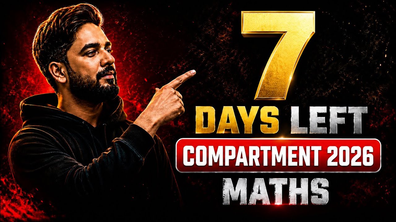 Last 7 Days 🔥 Strategy For Maths Compartment Exam 2026 | How to Pass in Maths Compartment Exam 2026