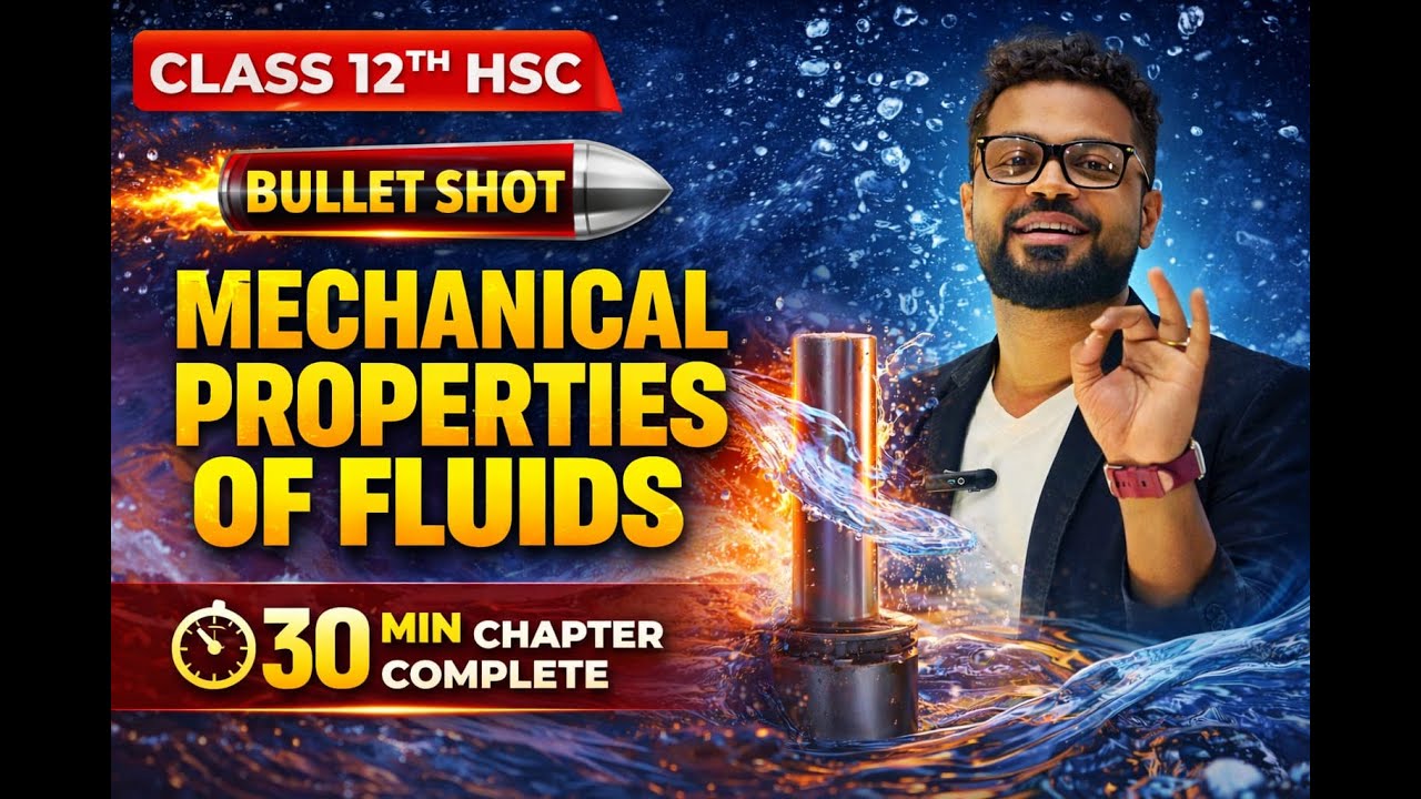 Mechanical Properties Of Fluids in 30 Minutes ⚡ | Bullet Shot Revision | Class 12th HSC Physics
