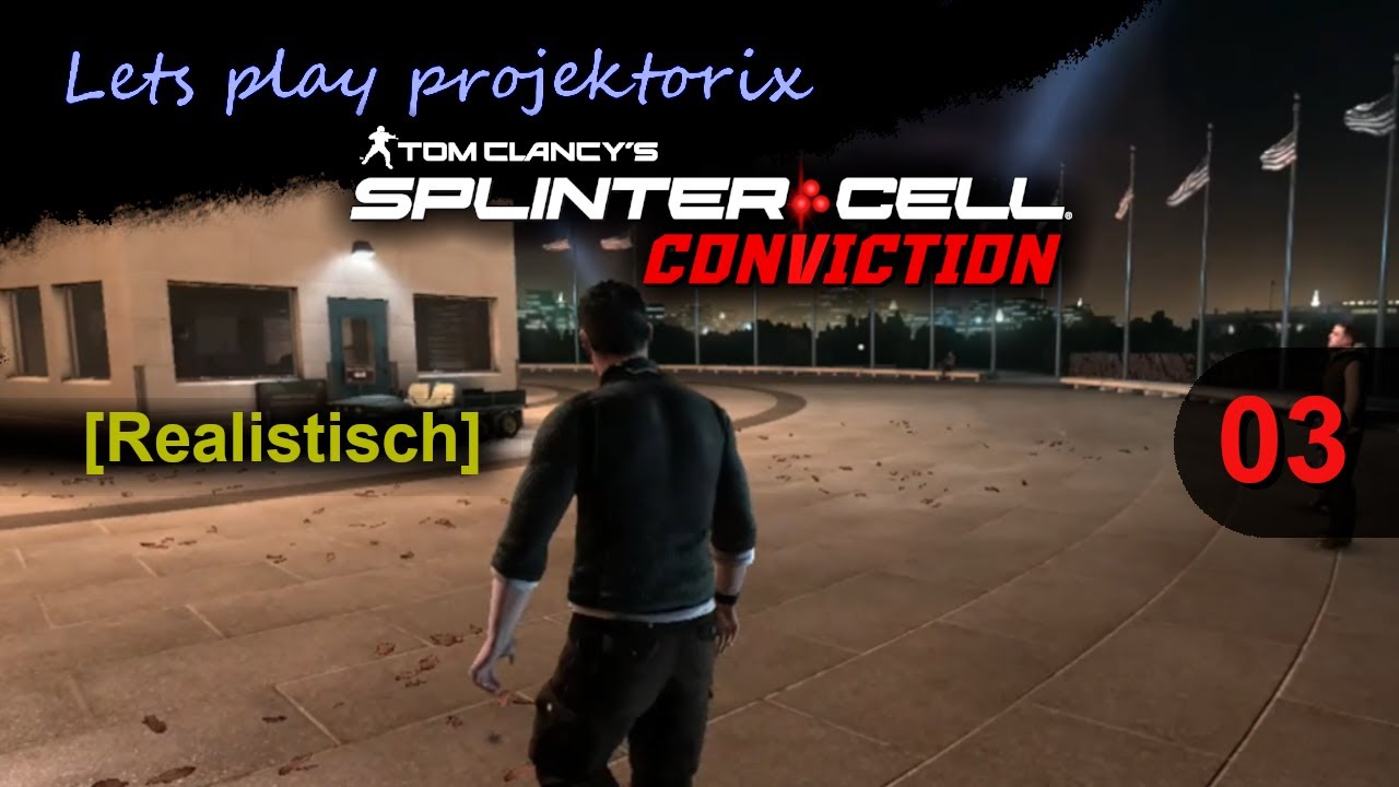 Splinter Cell: Conviction - Part 03 / Lets play Deutsch / XBox360 - HD [Realistisch]