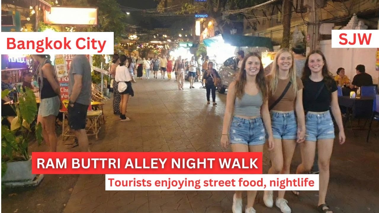 Ram Buttri Alley Night Walk | Chana Songkhram | Bangkok City | Thailand | SJW