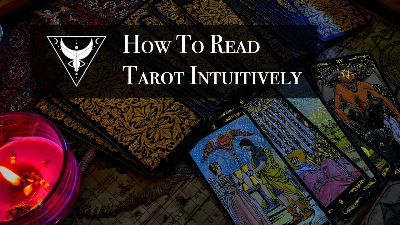 How To Read Tarot Intuitively 🖤