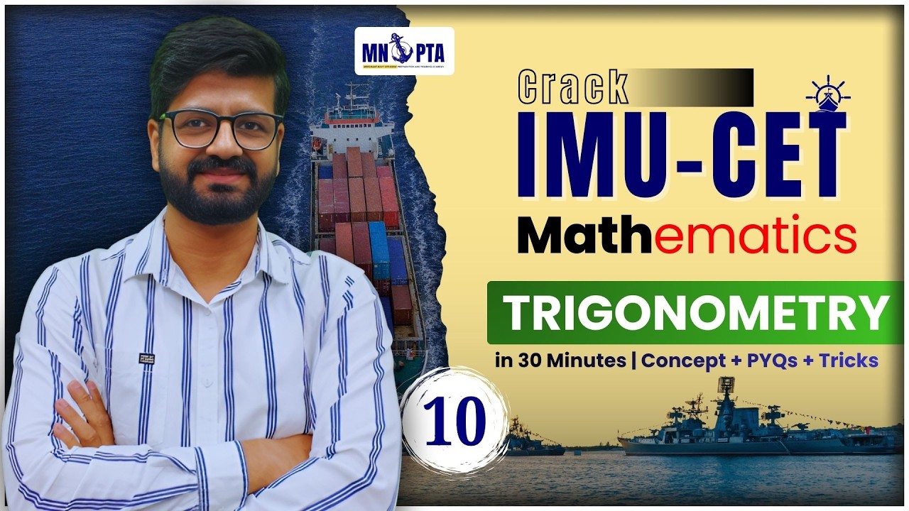 Trigonometry for IMU-CET | 30-Min Maths Class | Concepts + PYQs | Merchant Navy Preparation | MNOPTA