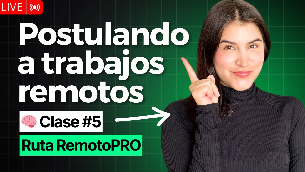 Clase 5: Cómo postular bien a trabajos remotos (sin improvisar)