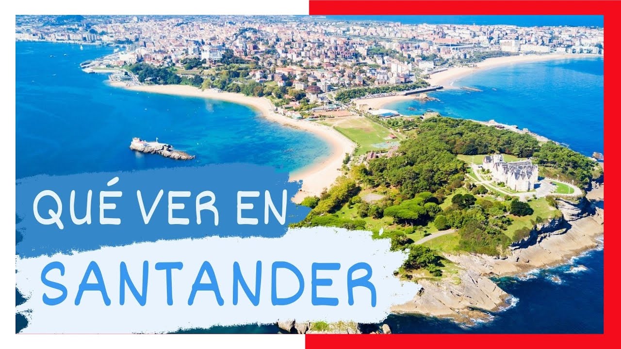 GUÍA COMPLETA ▶ Qué ver en la CIUDAD de SANTANDER (ESPAÑA) 🇪🇸 🌏 Turismo y viajes en CANTABRIA