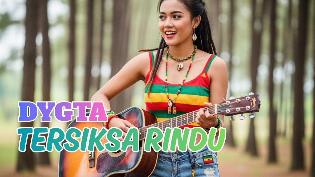 TERSIKSA RINDU - DYGTA | COVER REGGAE VERSION