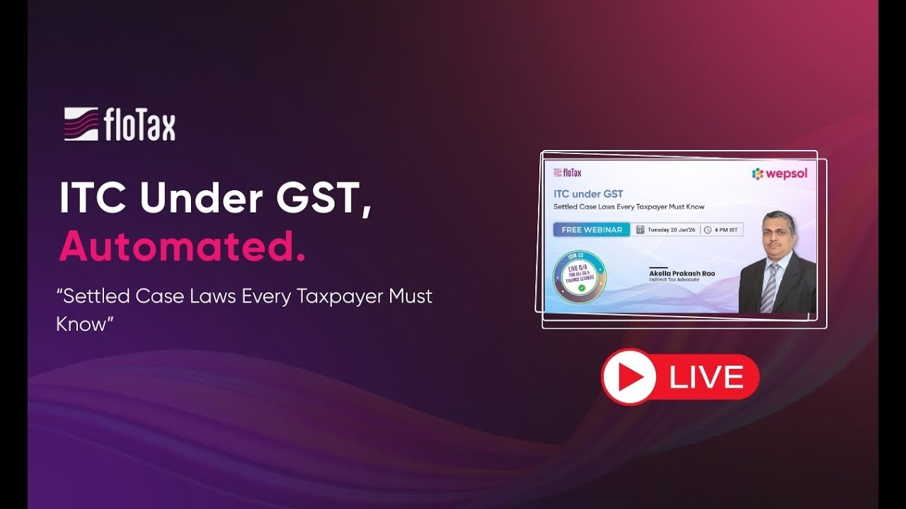 ITC under GST: Settled Case Laws Every Taxpayer Must Know