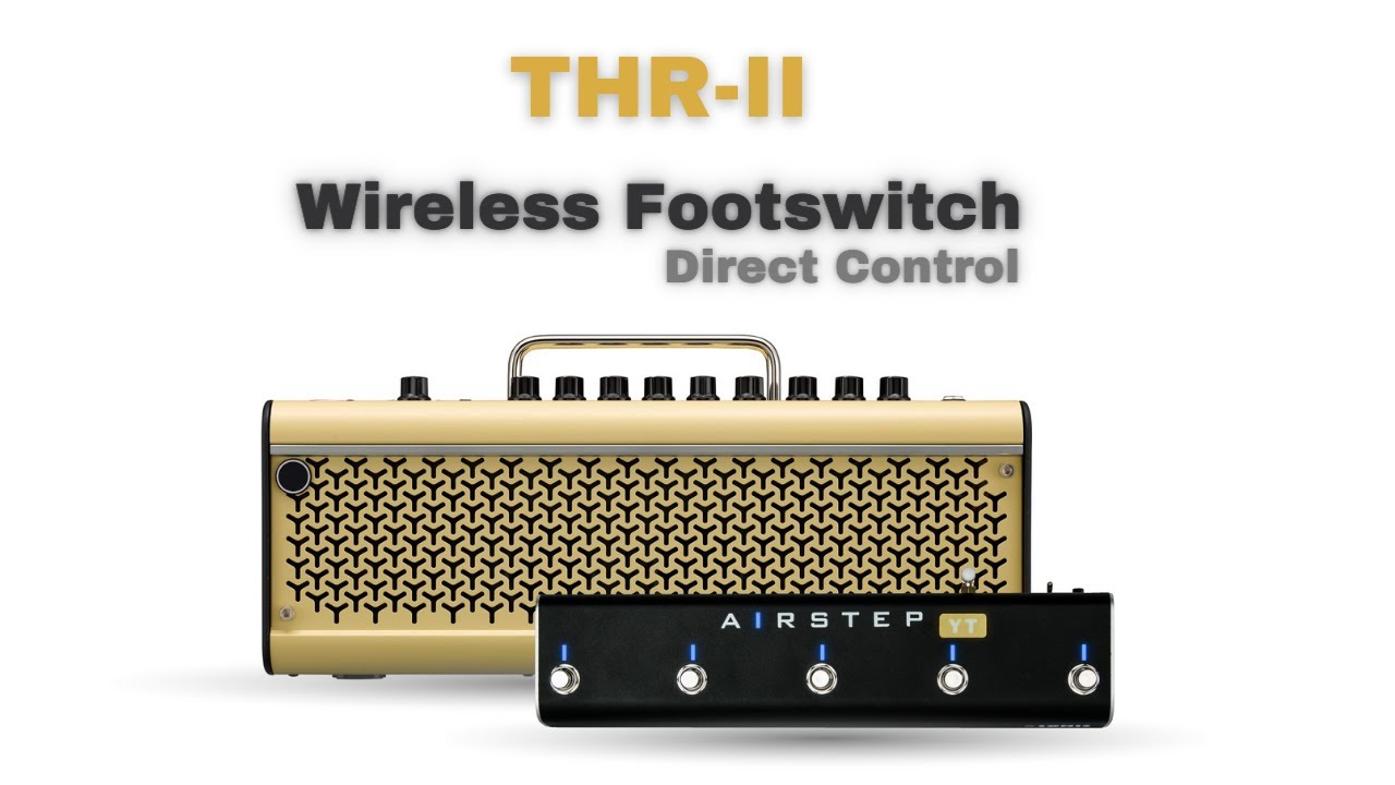 THR-II Amp Wireless Footswitch - AIRSTEP YT Edition