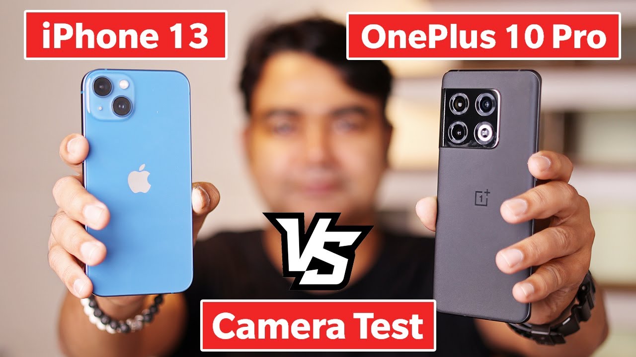 OnePlus 10 Pro vs iPhone 13 Camera Test in Hindi