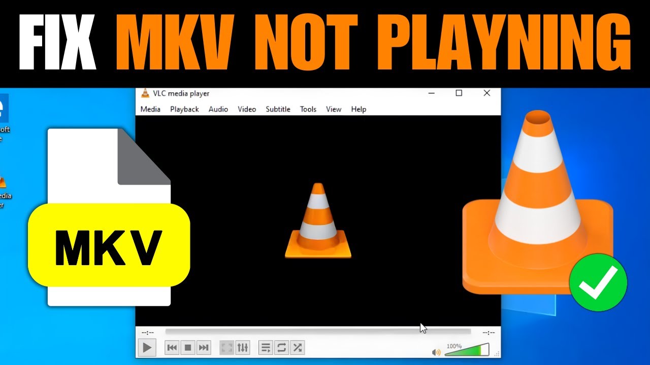 How To Fix MKV Videos Not Playing In VLC Media Player