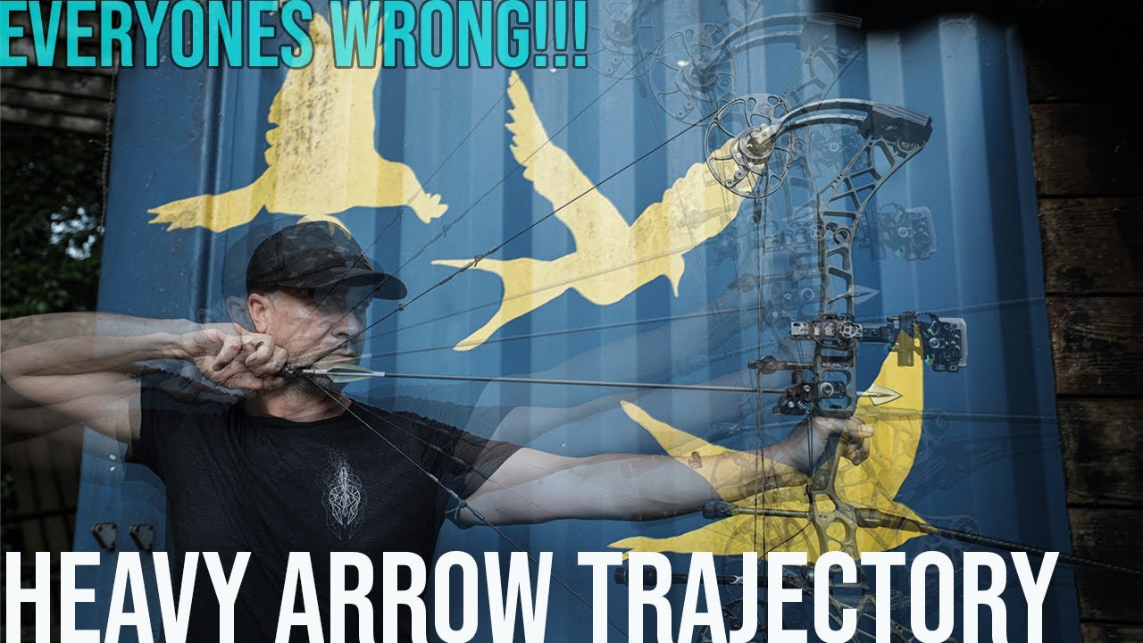 TRAJECTORY: And why heavy arrows aren't as bad as i thought