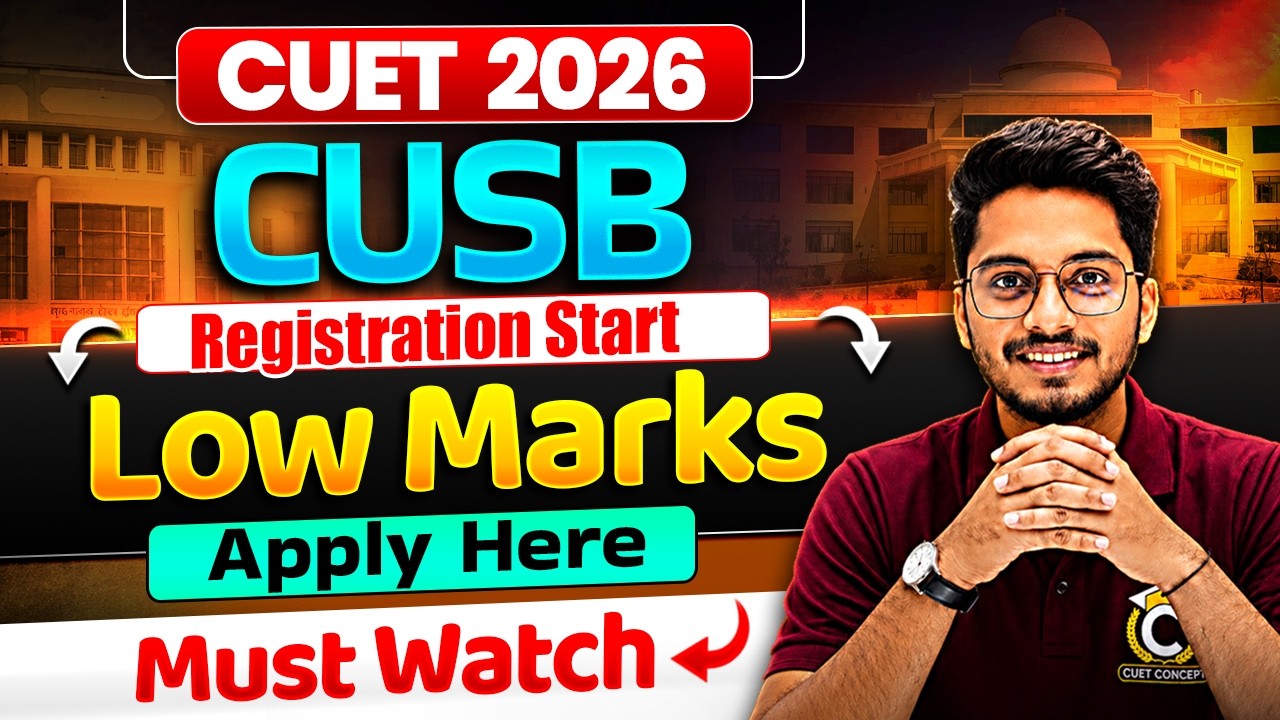 CUET 2026 CUSB Registration Start🔥| Latest Update | Complete Filling Process Step By Step ✅