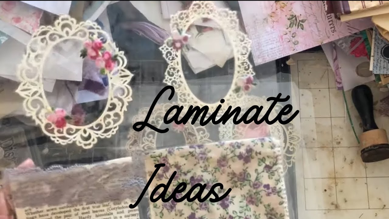 Die Cut Frames and Laminate Ideas