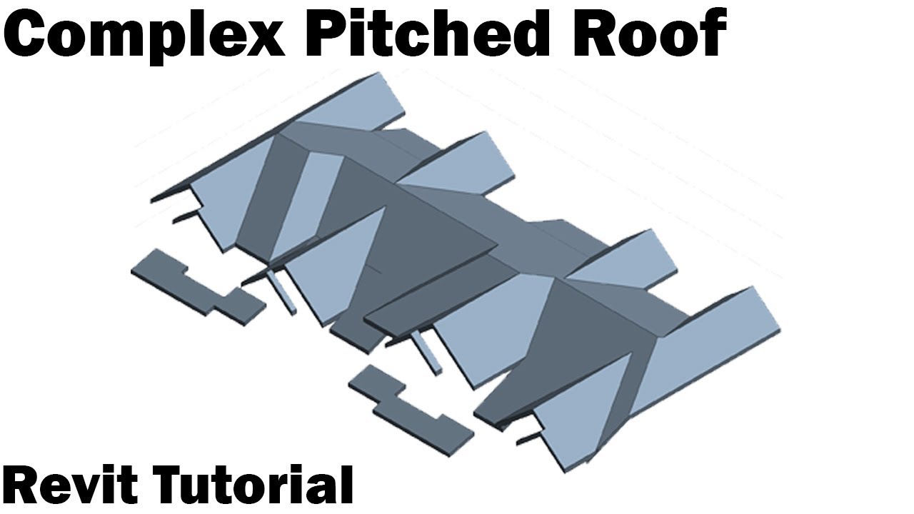 Revit Tutorial - Complex Pitched Roof