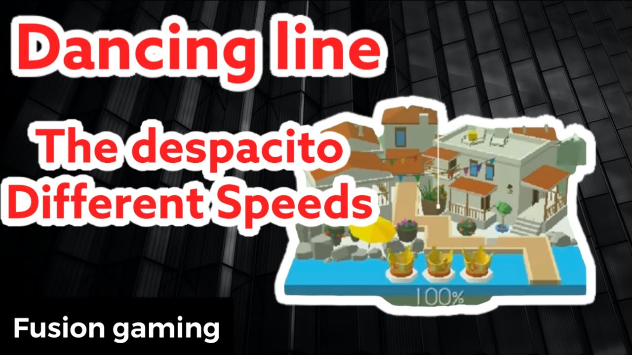 Dancing line the despacito different speeds (lowest to highest) #dlneverdied