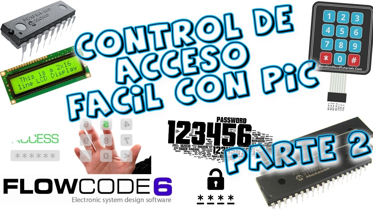 Control de acceso con PIC Fácil |Flowcode(sin saber programar)/parte 2