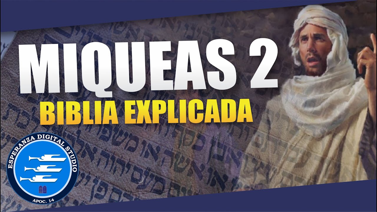 ✅ MIQUEAS 2 - EXPLICADO 🔥 | Reavivados por su Palabra || 26 DE JUNIO 2024