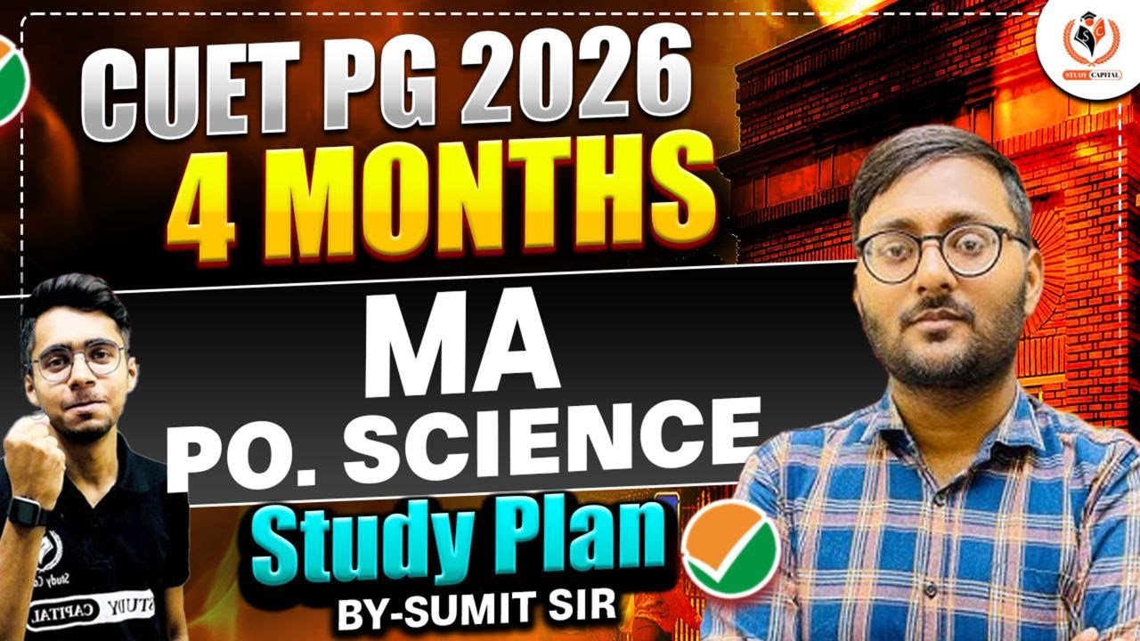 🎯 CUET PG 2026 | 4 Months Study Plan for MA Political Science | Complete Strategy by Sumit Sir