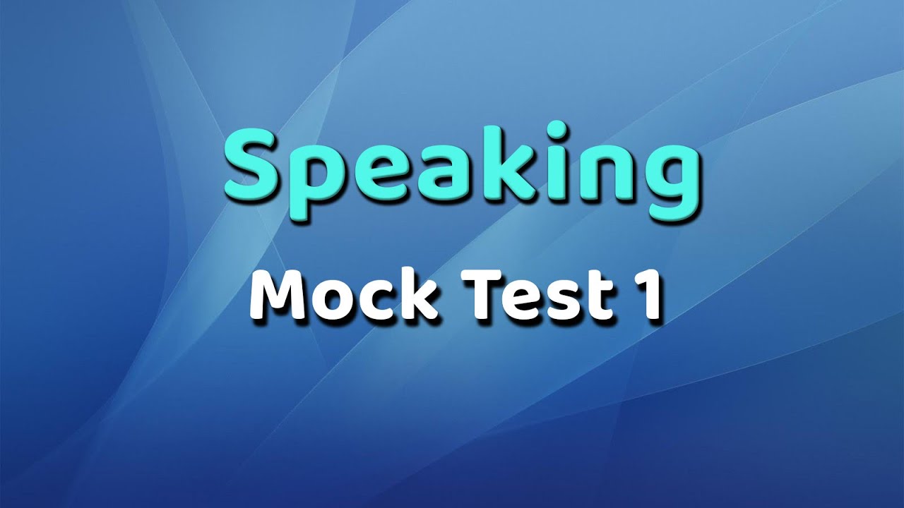 PTE : Speaking - Mock test 1