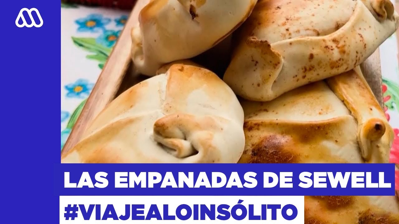 Viaje A Lo Insólito / La historia de las empanadas de Sewell