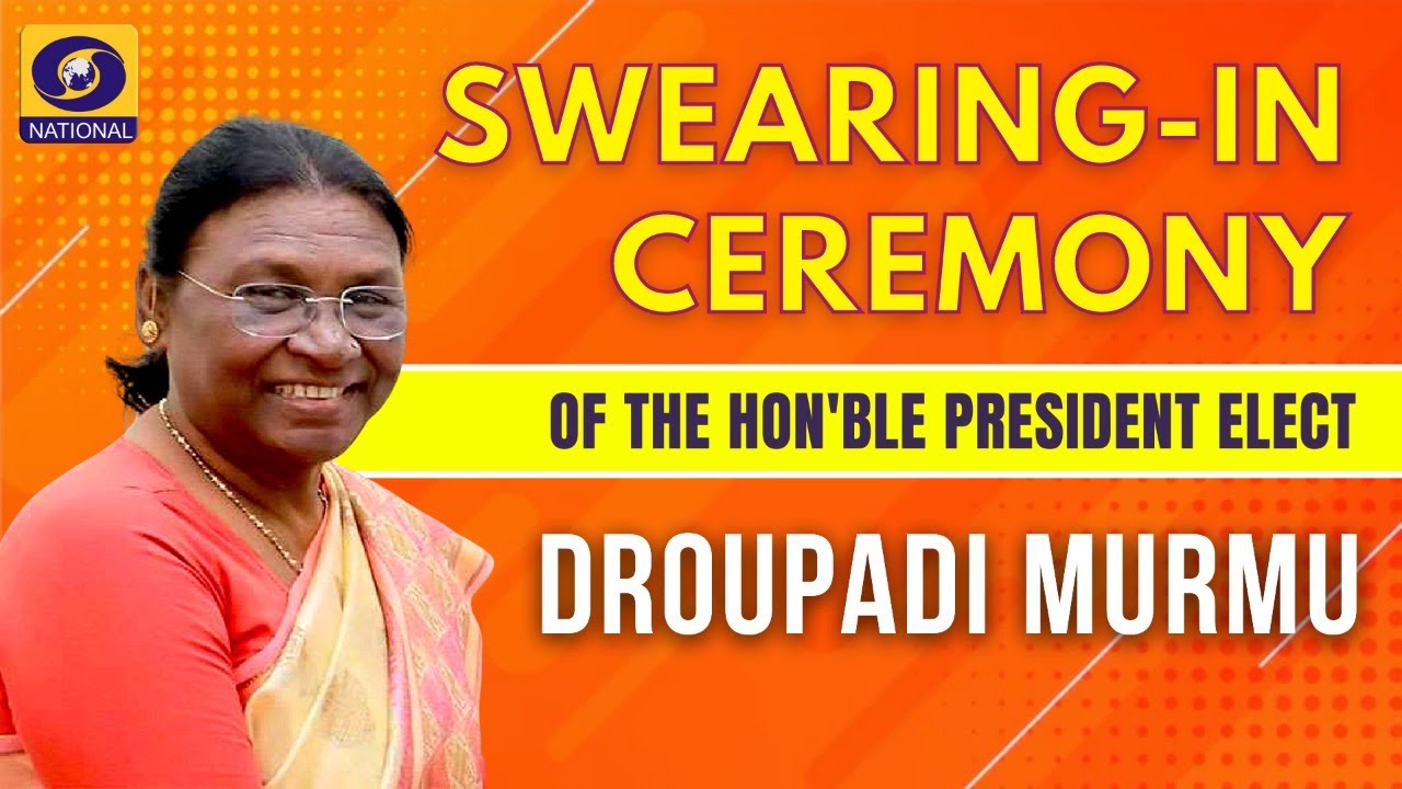 Swearing-in-Ceremony of Hon’ble President Elect | Draupadi Murmu