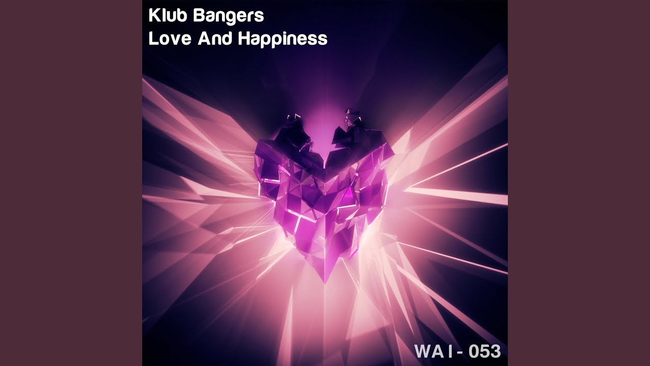 Love and Happiness